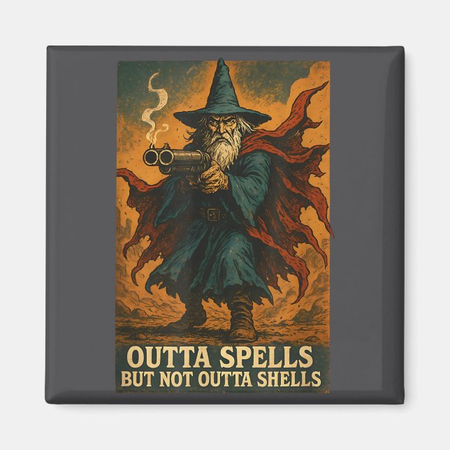 Outta Spells But Not Outta Shells Wizard Fantasy M Magnet (Front)