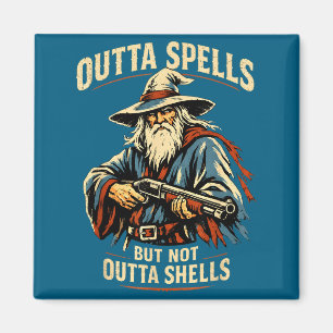 Outta Spells But Not Outta Shells Wizard Fantasy M Magnet