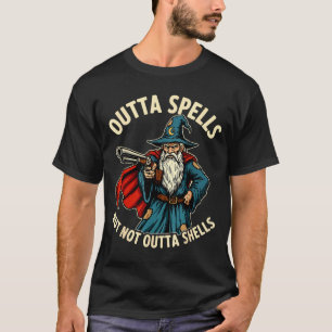 Outta Spells But Not Outta Shells Wizard Fantasy M T-Shirt