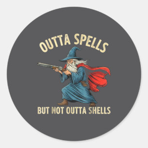 Outta Spells But Not Shells Wizard Meme  Classic Round Sticker