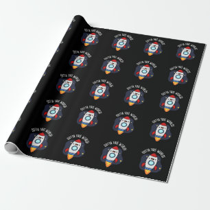 Outta This World Funny Rocket Pun Dark BG Wrapping Paper