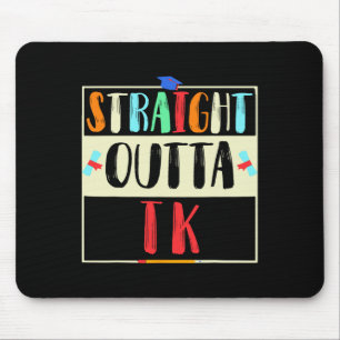 Outta Tk Graduate Tk Graduation Transitional Kinde Mouse Pad