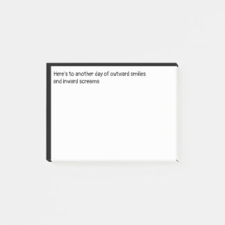 Outward Smiles and Inward Screams Fun Work Place  Post-it Notes