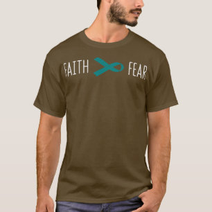 Ovarian Cancer Awareness Faith Over Fear Gift T-Shirt