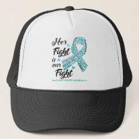 Ovarian Cancer Awareness Her Fight is our Fight