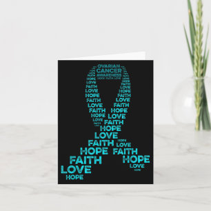 Ovarian Cancer Awareness Hope Faith Love Teal Ribb Card