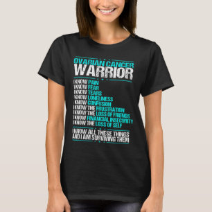 Ovarian Cancer Awareness I know Pain Teal Ribbon T-Shirt