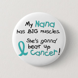 Ovarian Cancer BIG MUSCLES 1.2 Nana 6 Cm Round Badge