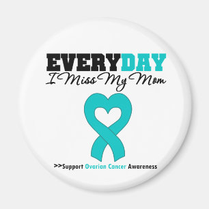 Ovarian Cancer Every Day I Miss My Mum Magnet