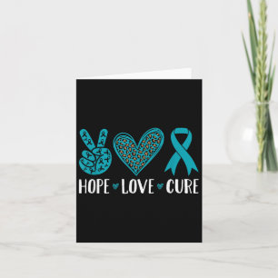 Ovarian Cancer Hope Love Cure Teal Ribbon Card