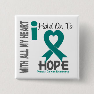 Ovarian Cancer I Hold On To Hope 15 Cm Square Badge