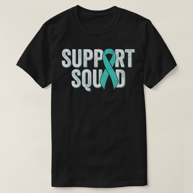 Ovarian Cancer Support Squad Teal Awareness Ribbo T-Shirt (Design Front)