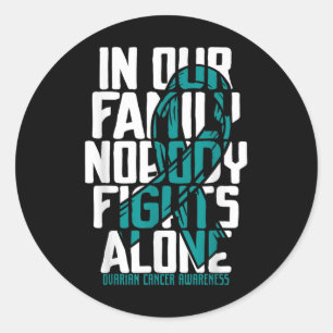 Ovarian Cancer Support Tee Family Ovarian Cancer Classic Round Sticker