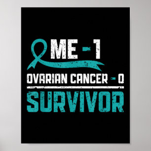 Ovarian Cancer Survivor Ovarian Cancer Warrior Poster