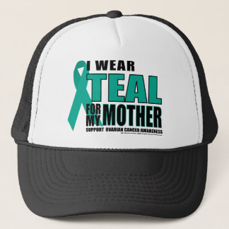 Ovarian Cancer Teal For Mother Trucker Hat