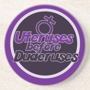 Ovaries Before Brovaries Coaster