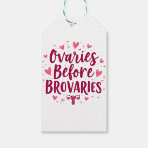 Ovaries Before Brovaries My Body my Choice Womb Gift Tags