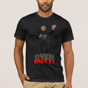 Oven Mitt! - Mitt Romney T-Shirt