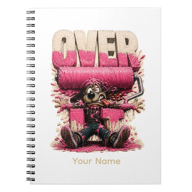 Over It Personalised Funny Burnout Humour T-Shirt Notebook (Front)