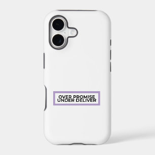 Over Promise Under Deliver Aesthetic iPhone Case