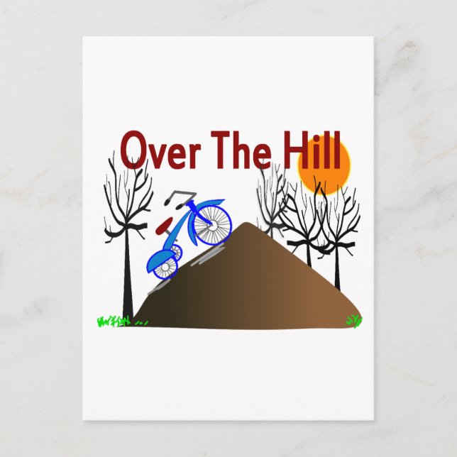 "Over The Hill" Funny Birthday Gifts Postcard (Front)