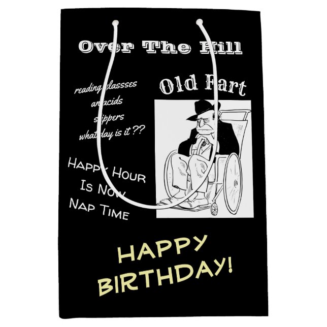 Over The Hill Old Fart Funny Man Birthday Paper Medium Gift Bag (Front)