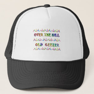 Over the Hill Old Geezer Trucker Hat