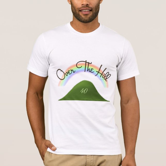 Over The Hill T-Shirt (Front)