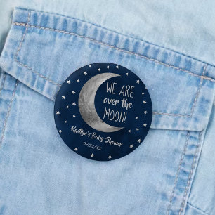 Over The Moon   Baby Shower 6 Cm Round Badge