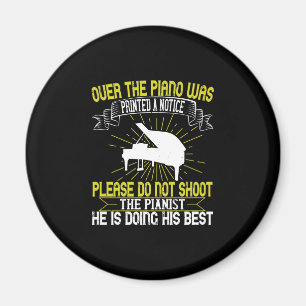 Over The Piano Was Printed A Notice Magnet