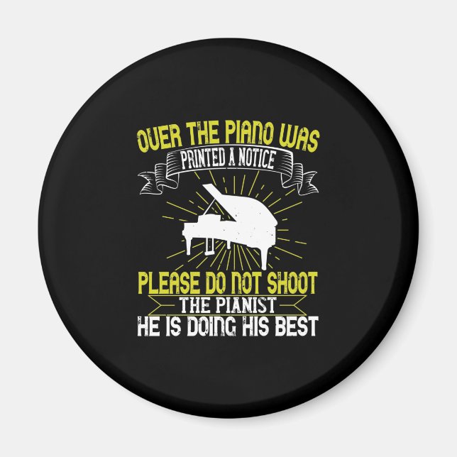 Over The Piano Was Printed A Notice Magnet (Front)