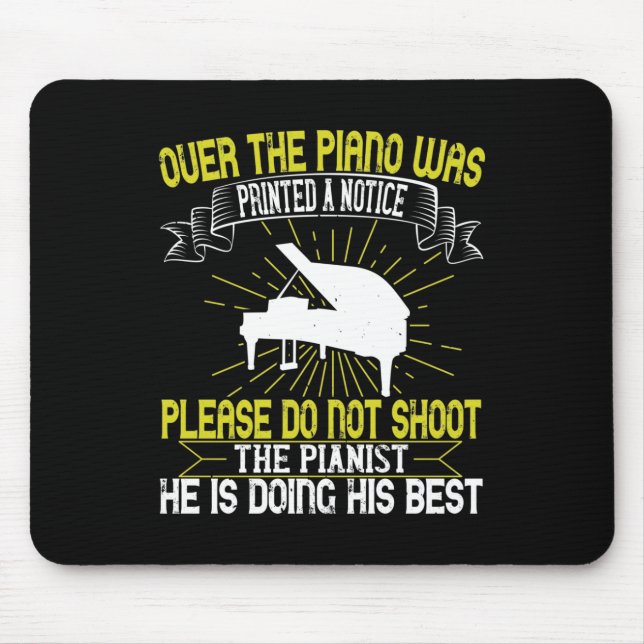 Over The Piano Was Printed A Notice Mouse Pad (Front)