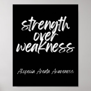 Over Weakness - Alopecia Areata Awareness Poster