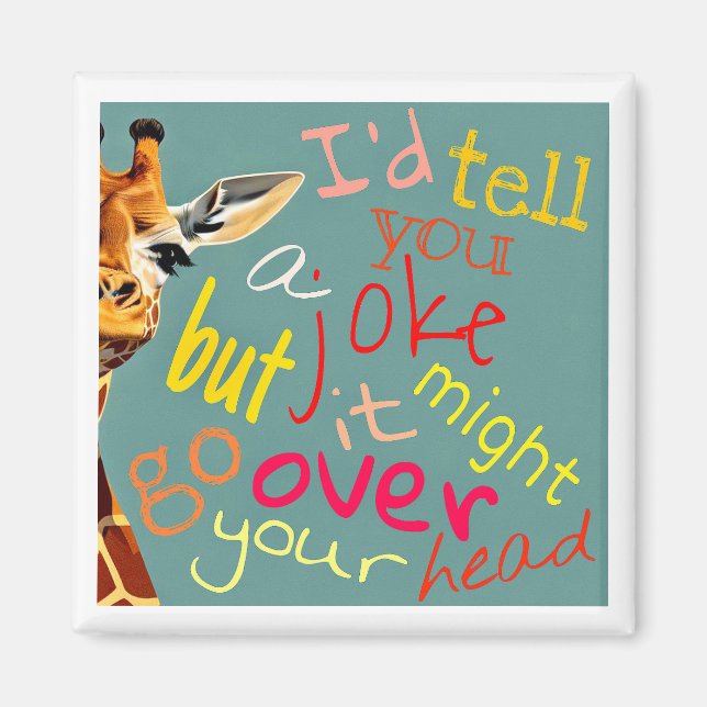 Over Your Head Magnet (Front)