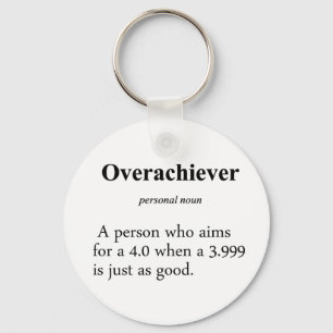 Overachiever Definition Key Ring