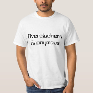 Overclockers Anonymous T-Shirt
