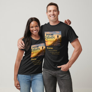 Overcome Difficulties One Day at a Time T-Shirt