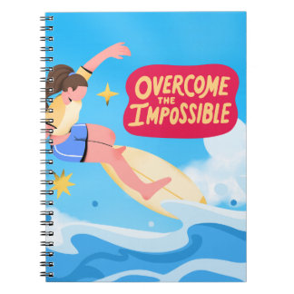 Overcome the Impossible – Surfing Notebook