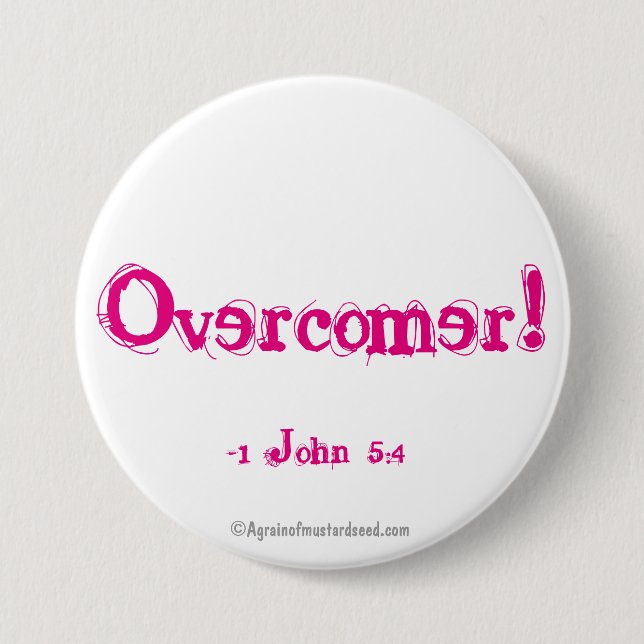 Overcomer! 7.5 Cm Round Badge (Front)