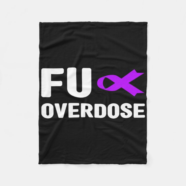 Overdose - Addiction Awareness1  Fleece Blanket (Front)