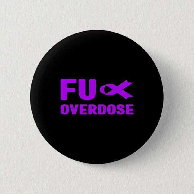Overdose - Addiction Awareness3  6 Cm Round Badge (Front)