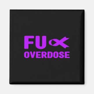 Overdose - Addiction Awareness3 Magnet