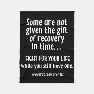 Overdose Awareness Addiction Recovery T Fleece Blanket