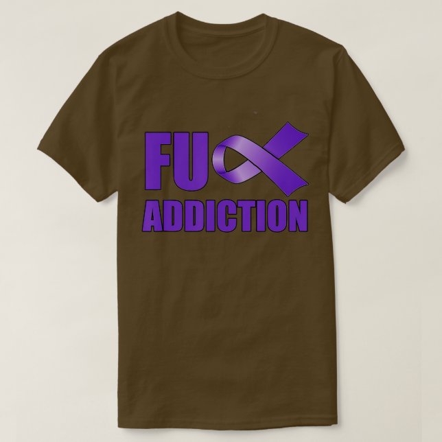 Overdose Awareness Day Purple Ribbon FU Addiction  T-Shirt (Design Front)