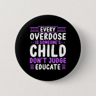 Overdose Awareness Dont Judge Educate Purple Ribbo 6 Cm Round Badge