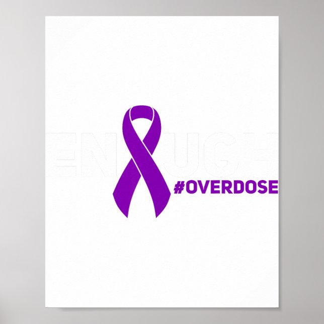 Overdose Awareness Enough Overdose  Poster (Front)