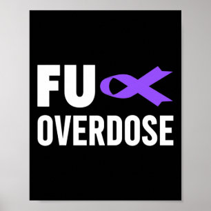 Overdose Awareness - Fu Overdose Awareness Poster