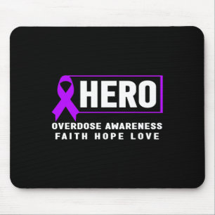 Overdose Awareness Hero Faith Hope Love Mouse Pad