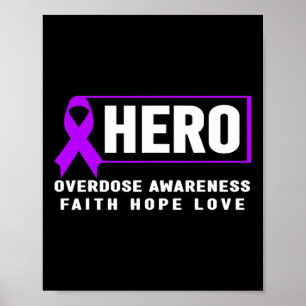 Overdose Awareness Hero Faith Hope Love Poster
