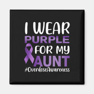 Overdose Awareness I Wear Purple For My Aunt Magnet